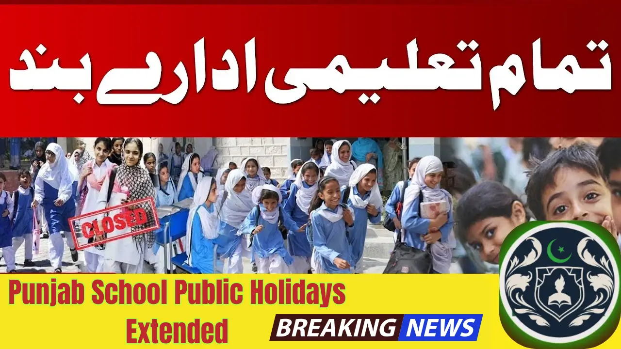 Punjab School Public Holidays Extended – Check Latest Update