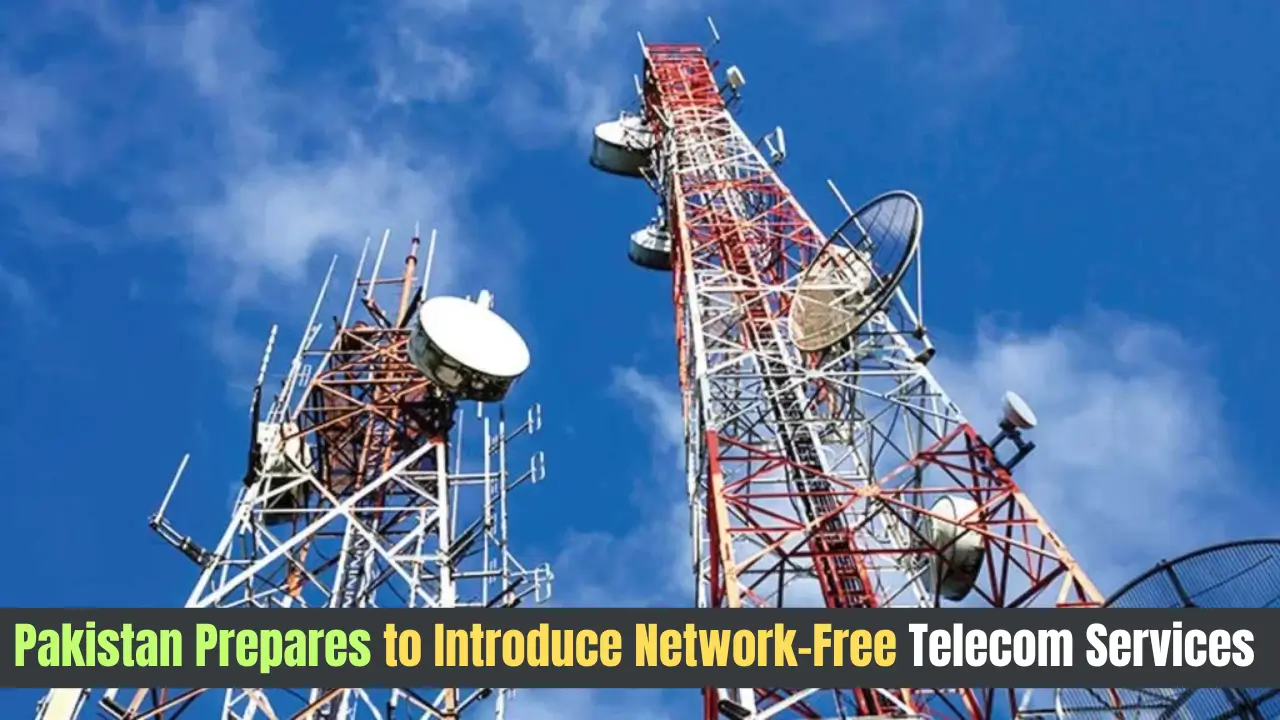 A Digital Leap: Pakistan Prepares to Introduce Network-Free Telecom Services